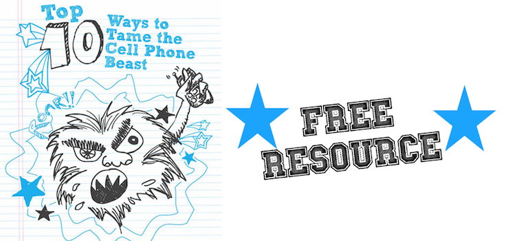 [Family Ministry Resource] Top 10 Ways to Tame the Cell Phone Beast
