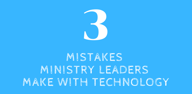 ministry leaders technology