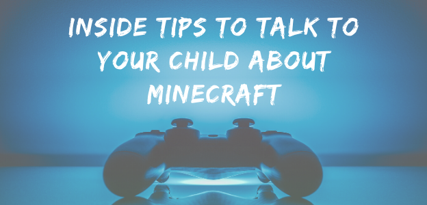 tips talk kid minecraft