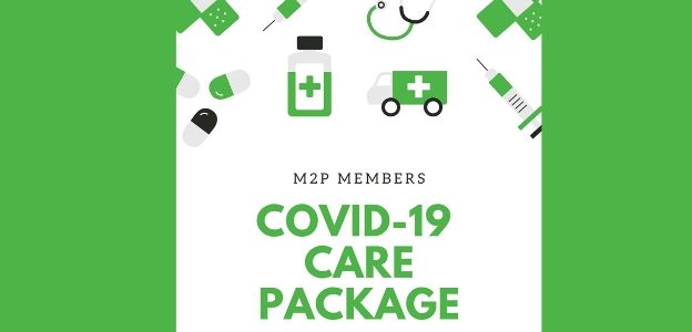 COVID-19 CARE PACKAGE FOR M2P MEMBERS