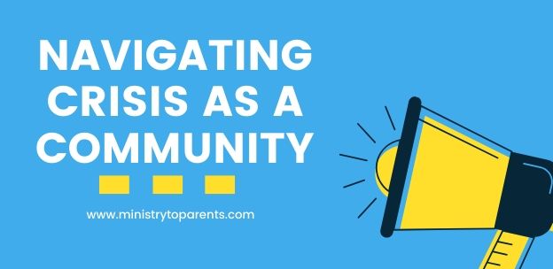 Navigating Crisis As A Community