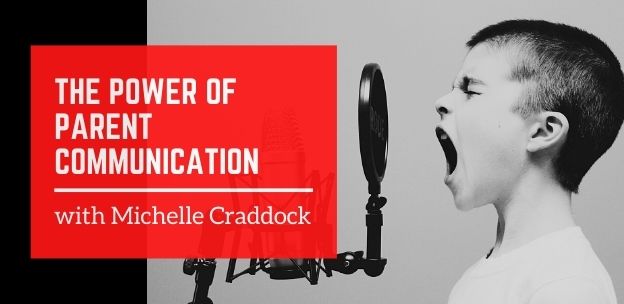 Effective Communication Skills With Parents Featuring Michelle Craddock