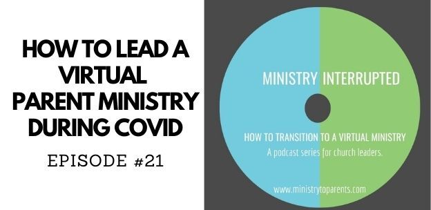 How to Lead A Virtual Parent Ministry During COVID