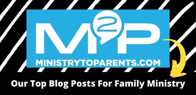 Top Blog Posts For Family Ministry