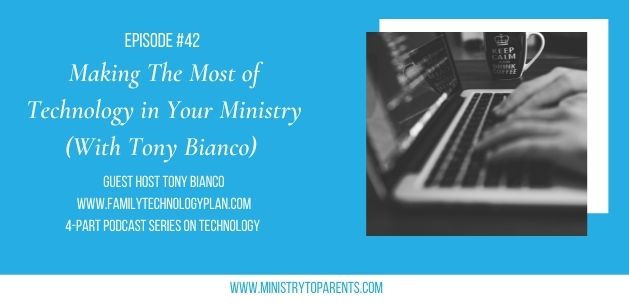 Making The Most of Technology in Your Ministry