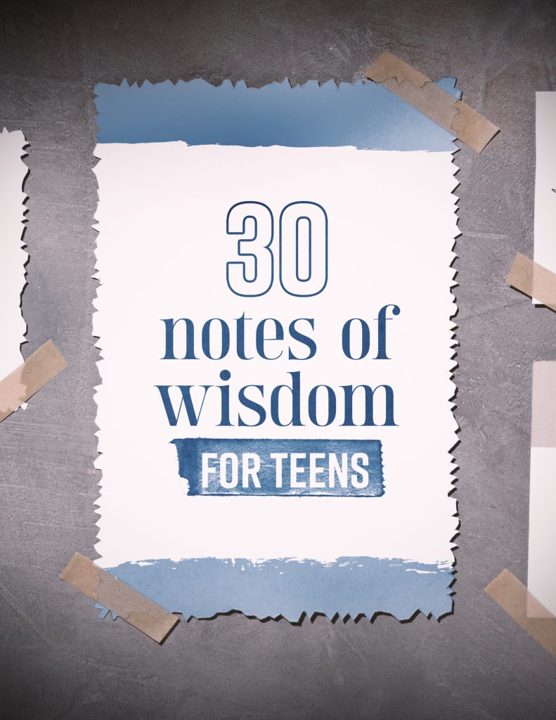 30 Notes of Wisdom For Teens
