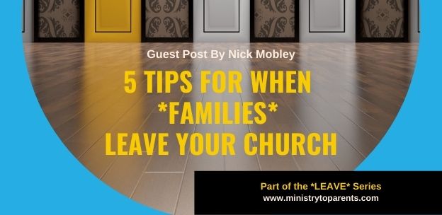 5 Helpful Tips For When Families Leave Your Church