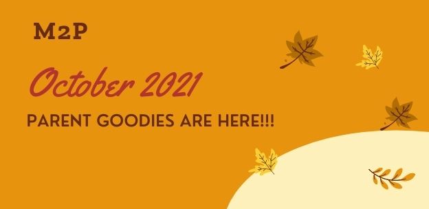October 2021 parent goodies are here