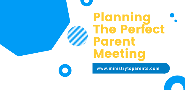 planning the perfect parent meeting