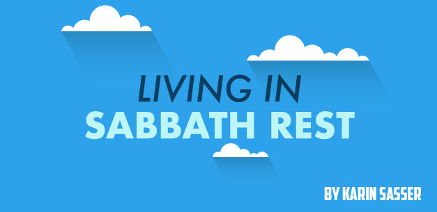 Living in Sabbath Rest