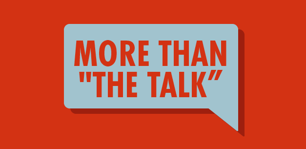 More Than “The Talk”