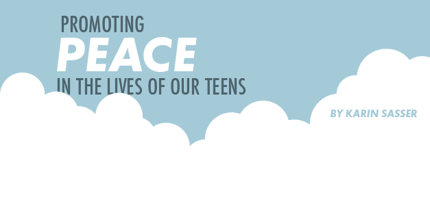 Promoting Peace In The Lives of Our Teens