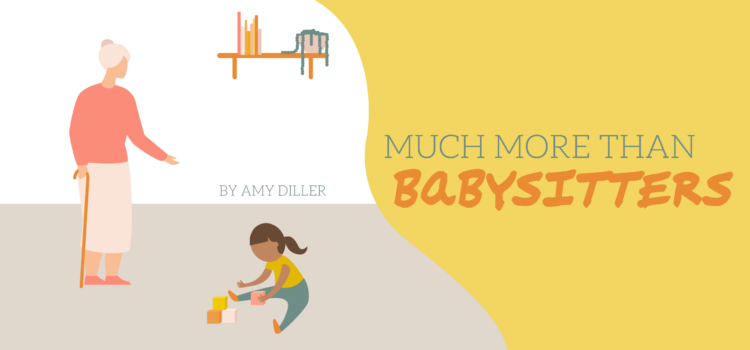 Much More Than Babysitters