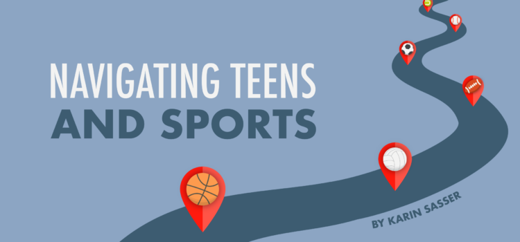 Navigating Teens and Sports