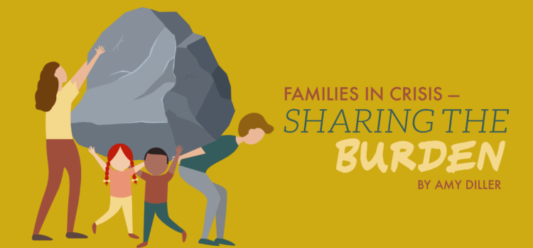 Families in Crisis – Sharing the Burden