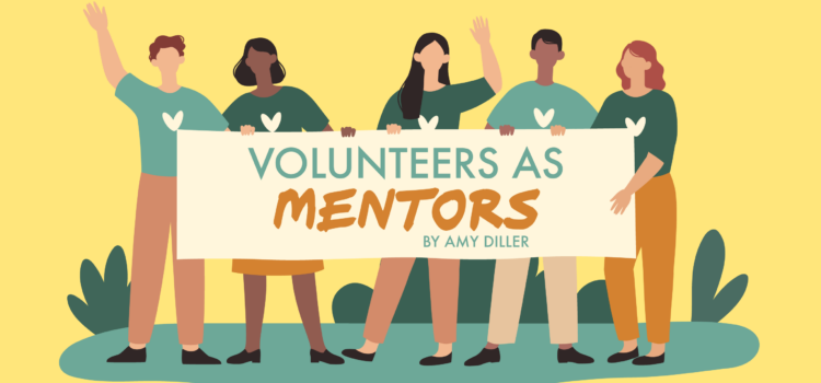 Volunteers as Mentors