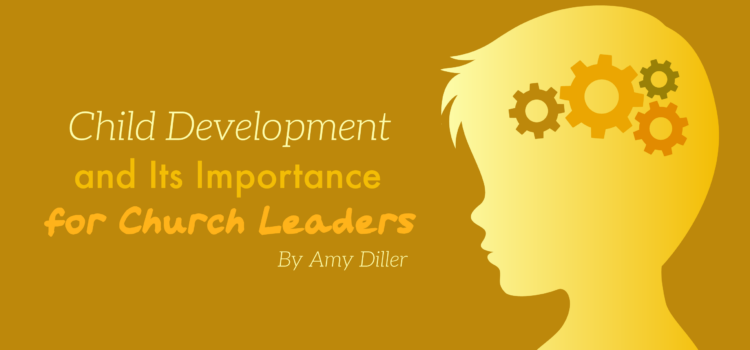 Child Development And Its Importance For Church Leaders