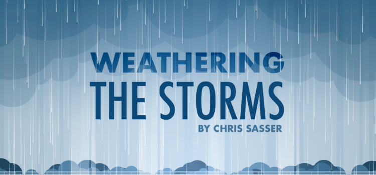 Weathering the Storms