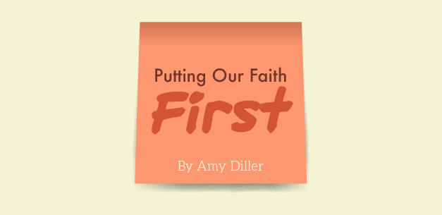 Putting Our Faith First